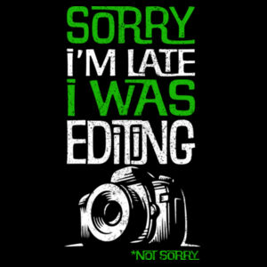 Sorry I was Late,  I was editing - AS Colour Womens Maple Tee Design